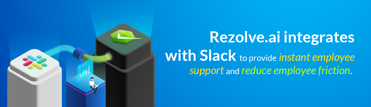 Rezolve.ai Integrates With Slack Forinstant Employee Support